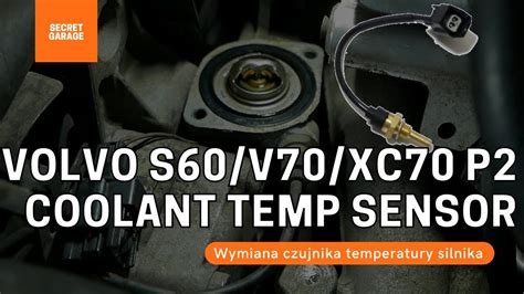 Diagnostyka i wymiana czujnika temperatury płynu chłodniczego w Volvo