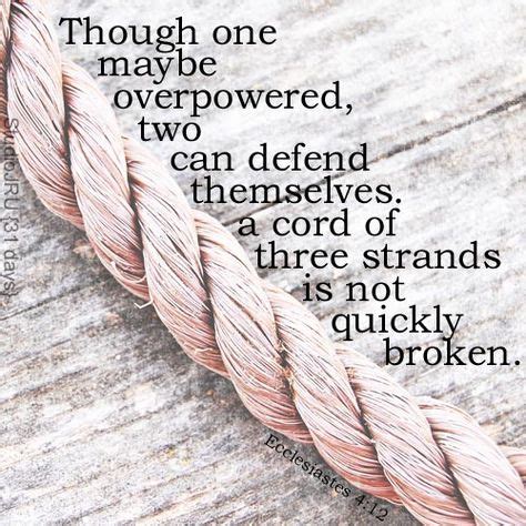 Though One May Be Overpowered Two Can Defend Themselves A Cord Of