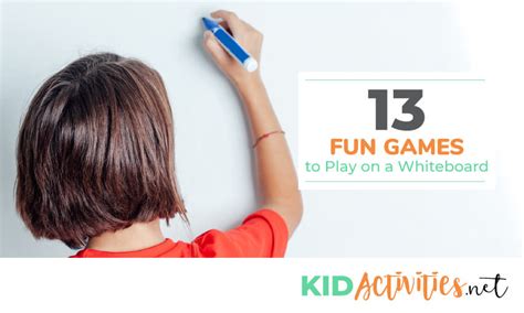 16 Fun Games to Play on a Whiteboard - Kid Activities