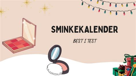 Sminkekalendere Test Beste Julekalendere Med Sminke