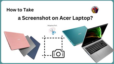 How To Take A Screenshot On Acer Laptop Easy Ways Tech Thanos