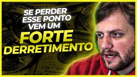 Gr Fico Importante Para Ficar De Olho An Lise Bitcoin S P