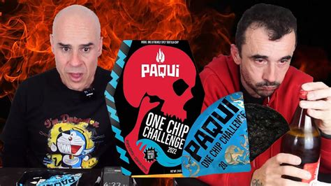 COMIENDO LA PATATA MAS PICANTE DEL MUNDO PAQUI CHIP CHALLENGE YouTube