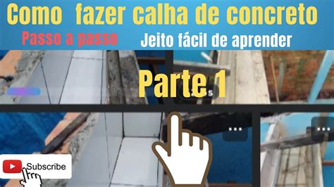 Como Fazer Calha De Concreto Passo A Passo Youtube