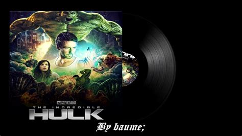 The Incredible Hulk Soundtrack 2008 Youtube