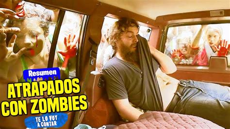 Quedan Atrapados Por D As En Un Auto Rodeado De Zombies Resumen