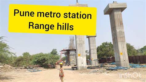 Vlog 15 Pune Metro Station Range Hill Metro Pune Range Hill Station