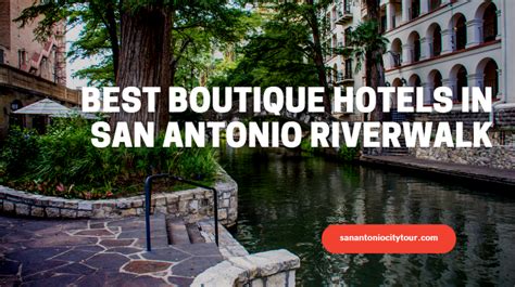 8 Best Boutique Hotels in San Antonio Riverwalk 2024