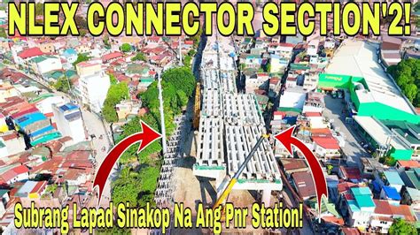 Subrang Lapad Na Sinakop Ang Pnr Station Update Am Nlex Connector