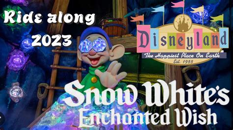 SNOW WHITES ENCHANTED WISH FULL RIDE DISNEYLAND 2023 P O V 4K