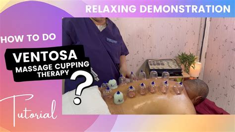 How To Do Ventosa Or Cupping Therapy Massage Tutorial What Are The Benefits Youtube