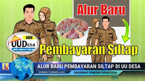 Alur Baru Pembayaran Siltap Tunjangan Kades Perangkat Desa Di Uu