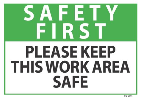 Safety First Please Keep Work Area Safe Industrial Signs