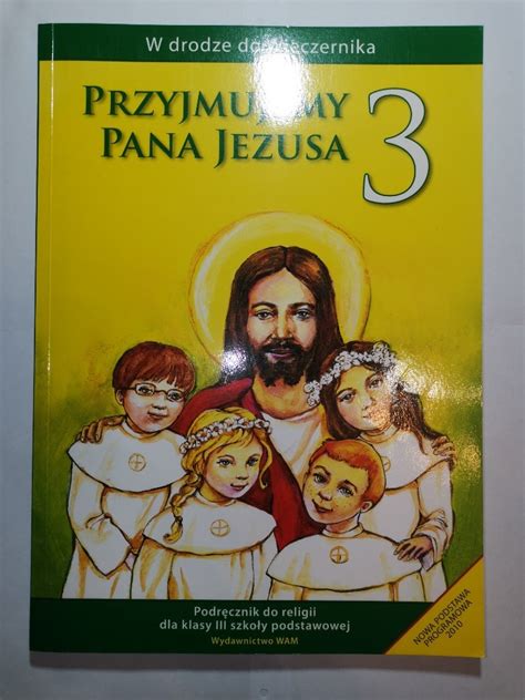 Przyjmujemy Pana Jezusa Podr Cznik Do Religii Yrard W Kup Teraz