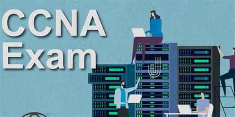 Top 7 Tips For Passing The CCNA Exam On Your First Attempt