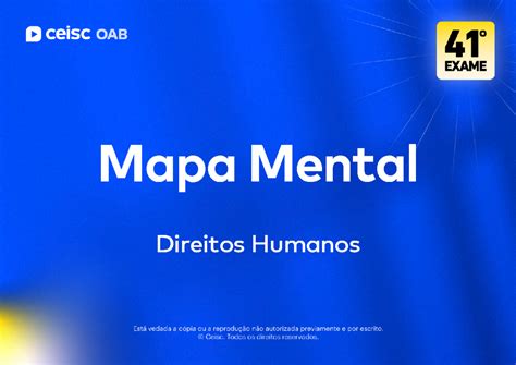 Direitos Humanos Mapa Mental 41º Exame da OAB Mapa Mental Direitos