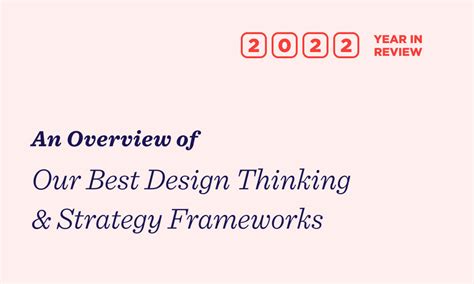 An Overview Of The Best Design Thinking And Strategy Frameworks Ideo U