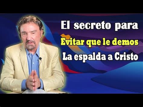 Armando Alducin Predicas Cristianas El Secreto Para Evitar Que Le