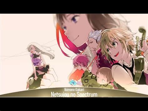 Nightcore Ikimono Gakari Netsujou No Spectrum Nnt Op Full