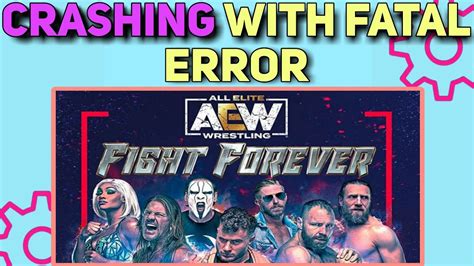 How To Fix Fatal Crashing Not Launching Issues In AEW Fight Forever