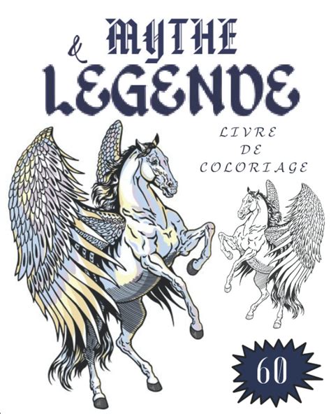 Buy Mythe Et L Gende Livre De Coloriage Une Collection De