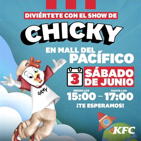 Mall Del Pacífico Y Kfc Presentan El Emocionante Show Con Chicky Que