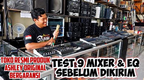 TEST MIXER DAN EQ SEBELUM DI KIRIM BSK AUDIO KEDIRI YouTube