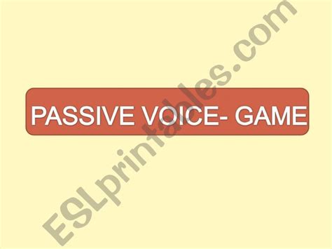 Esl English Powerpoints Passive Voice Game