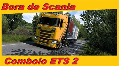 Live Ets Bora Rodar De Scania Comboio Youtube