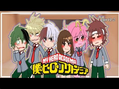 PAST MHA React To THE FUTURE Bnha Mha Part1 2 GCRV Izuocha