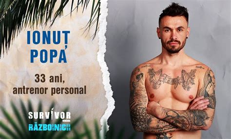 Cine Este Ionu Popa Concurent N Echipa R Zboinicilor La Survivor