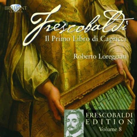 Spiele Frescobaldi Edition Vol Il Primo Libro Di Capricci Von