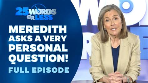 Meredith Asks A Personal Question 25 Words Or Less Game Show Full