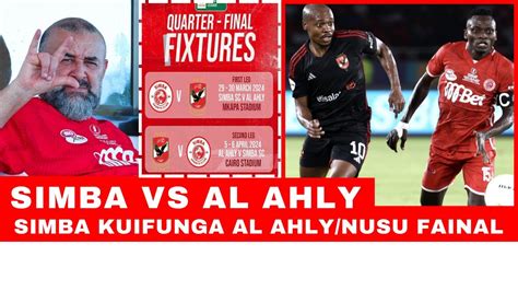 SIMBA Vs AL AHLY NI ZAIDI YA TANGAZO LA MPIRA SIMBA KUIFUNGA AL AHLY