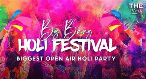 BIG BANG HOLI FESTIVAL THE PARK HOTEL Holi 2023