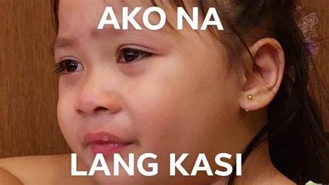 Ako Na Lang Kasi Reaction Face Tagalog Quotes Funny Things That Bounce