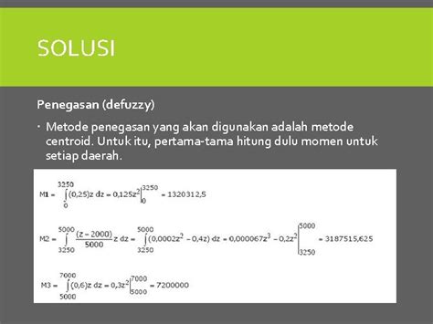 KASUS PENERAPAN LOGIKA FUZZY Fuzzy Tsukamoto Mamdani Sugeno