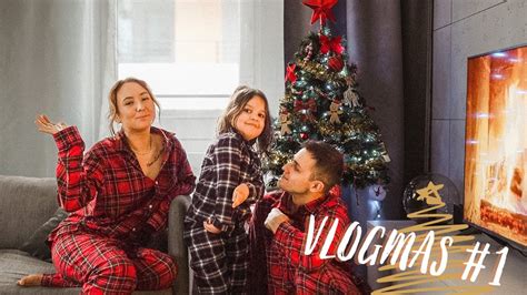 Zaczynamy Vlogmas Ubieramy Choink Youtube