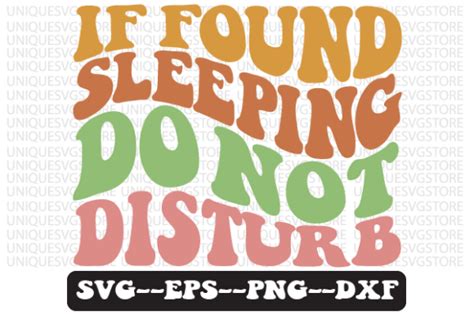 If Found Sleeping Do Not Disturb Svg Graphic By Uniquesvgstore