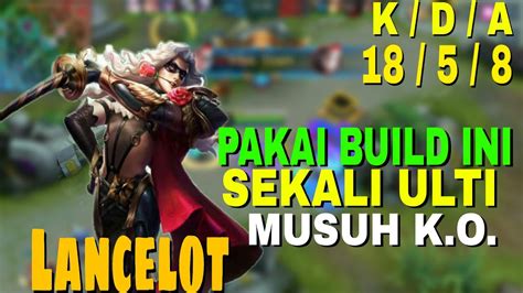 Build Lancelot Tersakit 2020 Lancelot Best Build 2020 Lancelot Top