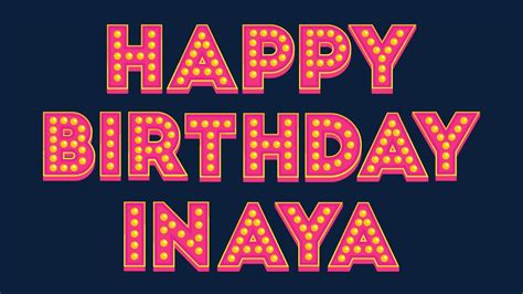 Happy Birthday Inaya Youtube