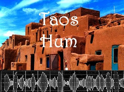 ISYS theories : The Taos Hum