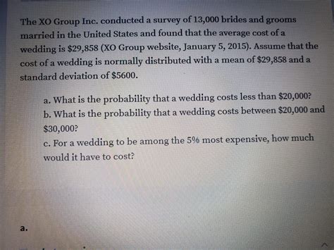 Solved The Xo Group Inc Conducted A Survey Of 13000 Brides