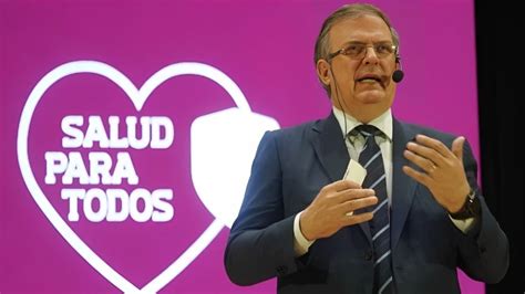 Marcelo Ebrard Presenta Plan De Salud Universal ABC Noticias