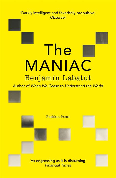 The Maniac By Benjamín Labatut 9781782279822 Pushkin Press