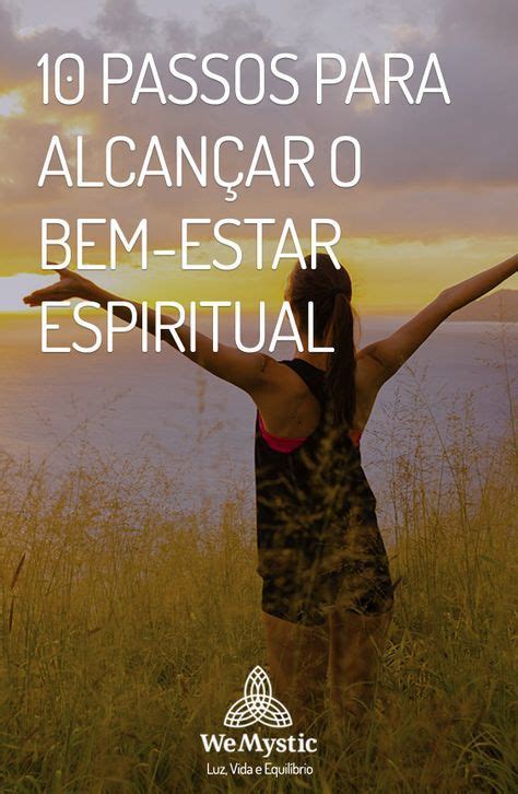 Passos Para Alcan Ar O Bem Estar Espiritual Em