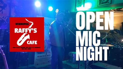 Raffy S Cafe Winnipeg Open Mic Night March Youtube