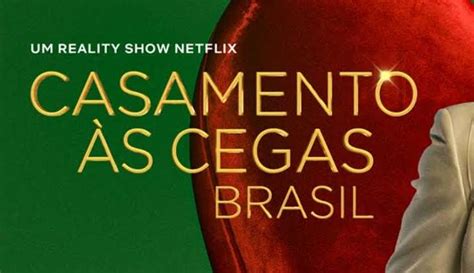 Casamento às Cegas Confira datas de lançamento dos episódios