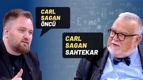 Celal Şengör ve Çağrı Mert Bakırcı Arasında Carl Sagan Tartışması