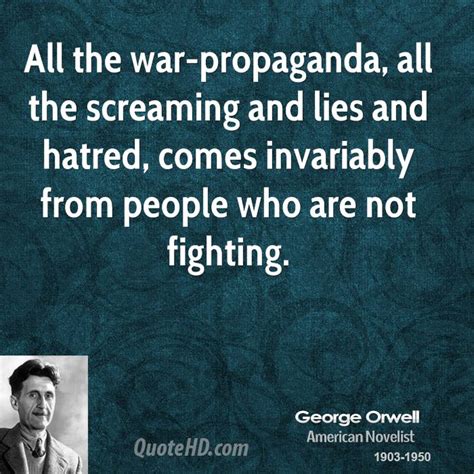 George Orwell Propaganda Quotes Quotesgram